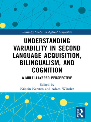 cover image of Understanding Variability in Second Language Acquisition, Bilingualism, and Cognition